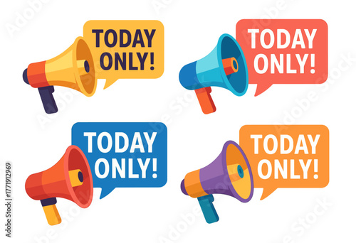 Colorful megaphones with today only message in speech bubbles