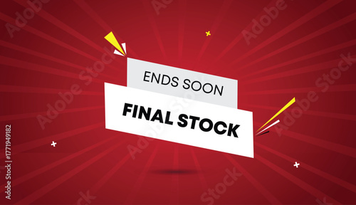 final stock ends soon web banner vector art template design badge icon label white gray black bold text dark red light sun shine abstract business shapes background sale promotion marketing