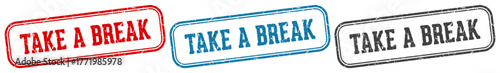 take a break stamp. take a break rectangular stamp set isolated on white background