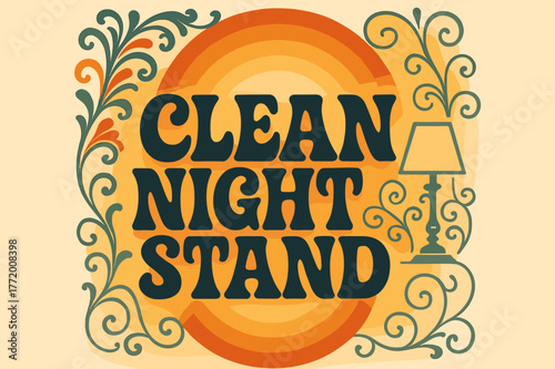 Retro Nightstand Vibes. Clean Nightstand ? 70s Poster; funky curved font with wavy stacked layout; warm gradient bands and concentric rings; soft inner shadow;