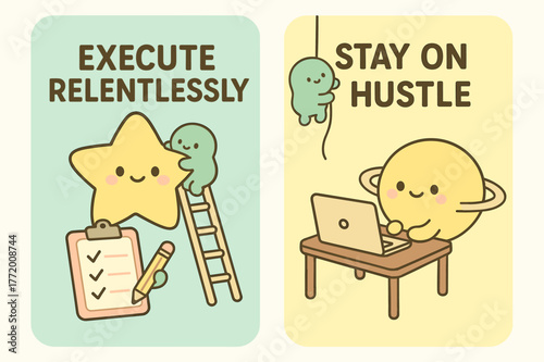 Kawaii Motivational Banners. Execute relentlessly. Two vertical A6 banners with safe margins, centered composition, no elements touching edges, kawaii, pastel