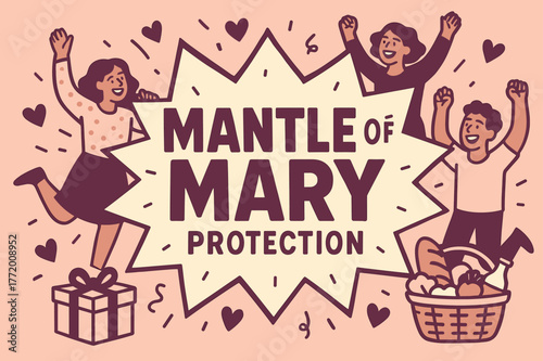 Joyful Celebration Banner. Mantle of Mary (Protection) banner, flat vector illustration, bold oversized text inside splash explosion, cartoon characters