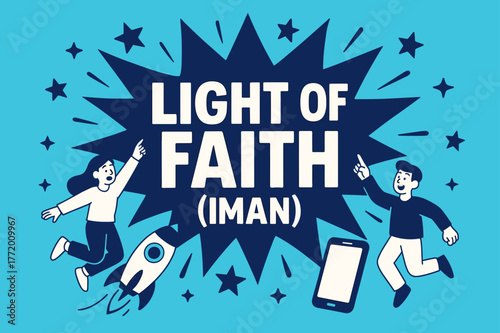 Light of Faith Banner. Light of Faith (Iman) banner, flat vector illustration, bold oversized text inside splash explosion, cartoon characters jumping and