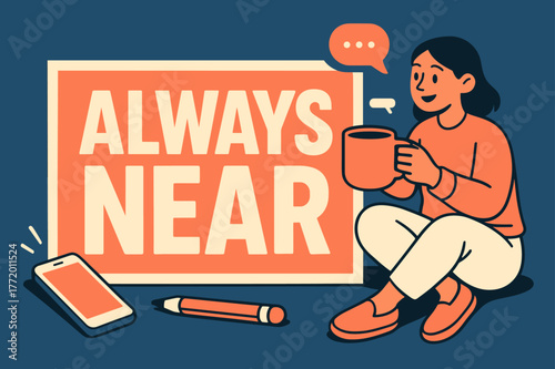 Always Near Banner. Always Near banner, flat vector illustration, bold oversized text inside rectangular frame banner, cartoon characters sitting and holding a