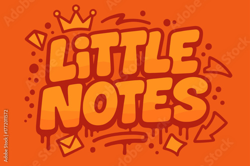 Colorful Bubble Graffiti. Little Notes ? Graffiti Simplified; lettering: thick bubble/block, tilted; effects: dripping outlines, flat spray fills; background: