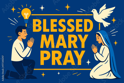 Praying with Mary. Blessed Mary Pray banner, flat vector illustration, bold oversized text inside rectangular frame banner, cartoon characters kneeling and