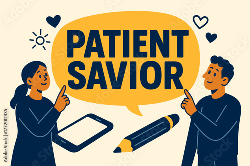 Patient Savior Design. Patient Savior banner, flat vector illustration, bold oversized text inside rounded blob banner, cartoon characters standing and