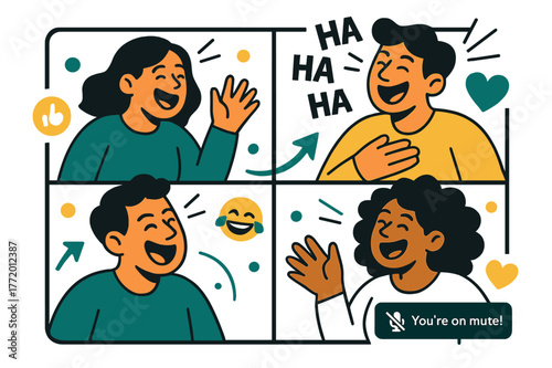 Video Call Laughter. Video call giggles. Grid of faces erupts in synchronized laughter; reaction icons float like bubbles. ?You?re on mute!? banner winks in a