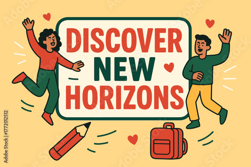 Explore new horizons. Discover new horizons banner, flat vector illustration, bold oversized text inside sticker outline, cartoon characters dancing and