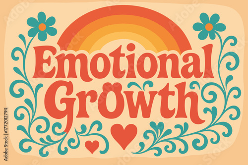 Retro Emotional Growth. Emotional Growth ? 70s Poster; lettering: funky curved fonts; composition: wavy stacked; effects: warm gradients, concentric circles;