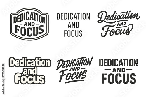 Creative Lettering Styles. Dedication and focus. Set lettering. harmonious lettering variations of the same emblematic concept, each with different artistic