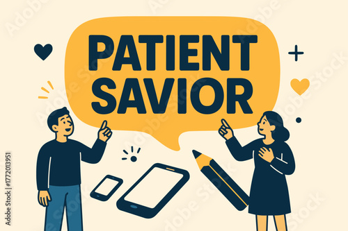 Patient Savior Design. Patient Savior banner, flat vector illustration, bold oversized text inside rounded blob banner, cartoon characters standing and