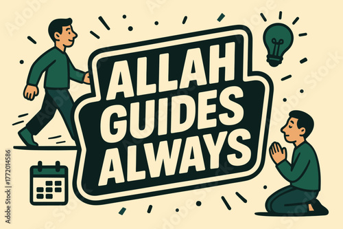 Allah Guides Banner. Allah Guides Always banner, flat vector illustration, bold oversized text inside sticker outline banner, cartoon characters walking and