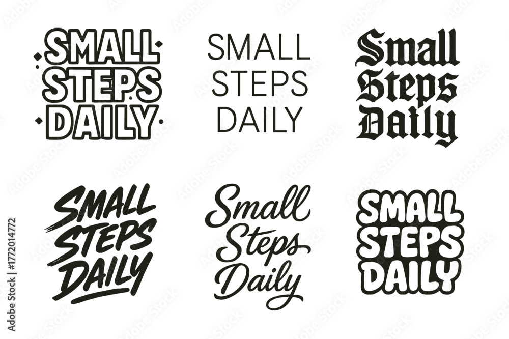 Fototapeta premium Creative Lettering Grid. Small steps daily. Set lettering. harmonious lettering variations of the same emblematic concept, each with different artistic