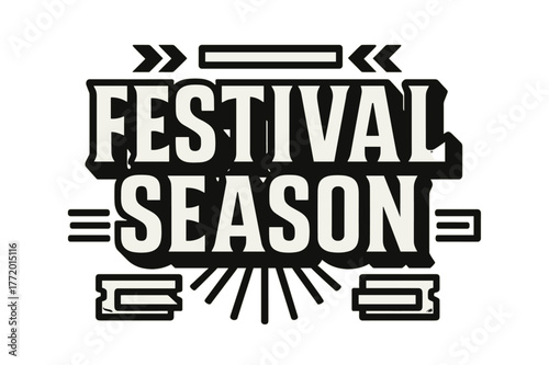 Festival Season Design. Festival Season ? bold block geometric lettering; thick massy letters with geometric serifs, heavy outer outline, strong cast shadow;