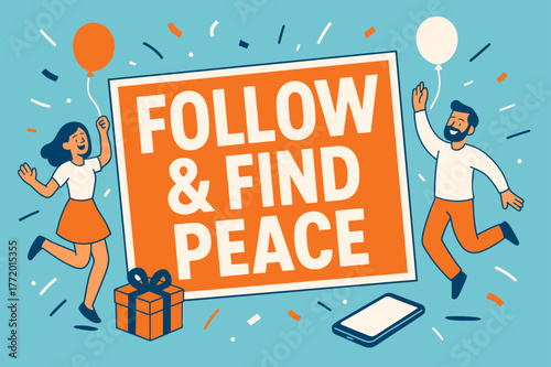 Peaceful Celebration Banner. Follow & Find Peace banner, flat vector illustration, bold oversized text inside rectangular frame banner, cartoon characters