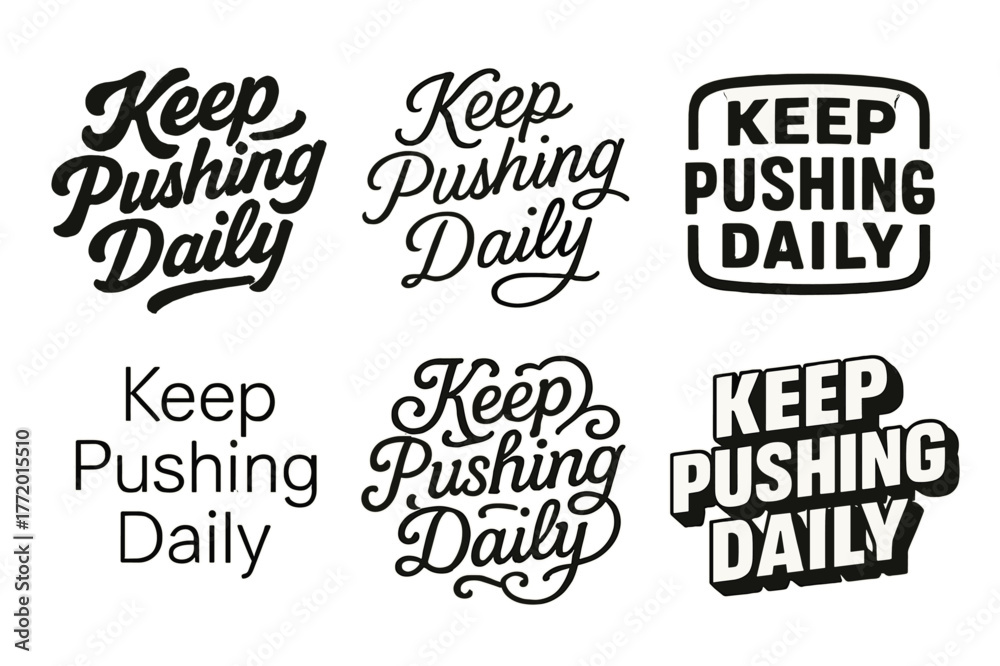 Fototapeta premium Creative Typography Variations. Keep pushing daily. Set lettering. harmonious lettering variations of the same emblematic concept, each with different artistic