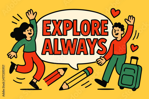 Explore Adventure Scene. Explore always banner, flat vector illustration, bold oversized text inside sticker outline, cartoon characters dancing and waving,
