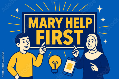 Mary Help Banner. Mary Help First banner, flat vector illustration, bold oversized text inside rectangular frame banner, cartoon characters standing and