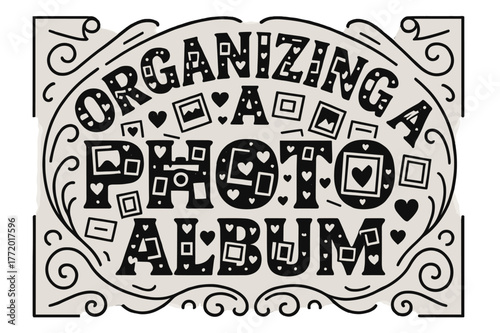 Memory Album Typography. Decorative Display Lettering ? "Organizing a Photo Album" with silhouette letters containing tiny polaroids, photo frames, hearts, and