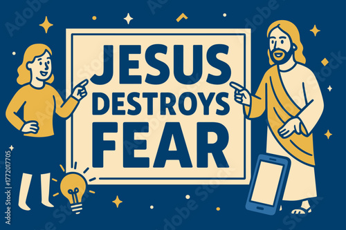 Fearless Faith Banner. Jesus Destroys Fear banner, flat vector illustration, bold oversized text inside rectangular frame, cartoon characters standing and
