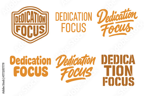 Creative Lettering Styles. Dedication and focus. Set lettering. harmonious lettering variations of the same emblematic concept, each with different artistic