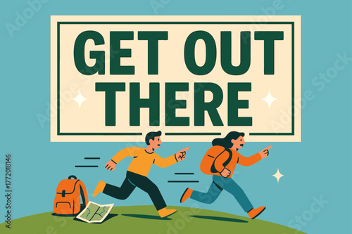 Adventure Awaits Banner. Get out there banner, flat vector illustration, bold oversized text inside rectangular frame, cartoon characters running and pointing,