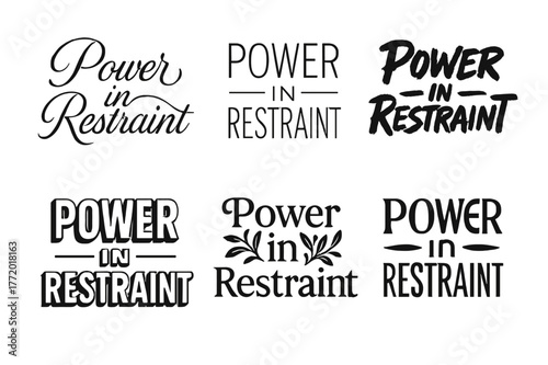 Emblematic Lettering Variations. Power in Restraint. Set lettering. harmonious lettering variations of the same emblematic concept, each with different