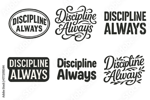Harmonious Lettering Showcase. Discipline always. Set lettering. harmonious lettering variations of the same emblematic concept, each with different artistic