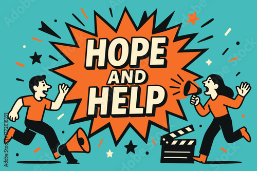 Hope and Help. Hope and Help banner, flat vector illustration, bold oversized text inside splash explosion banner, cartoon characters running and shouting