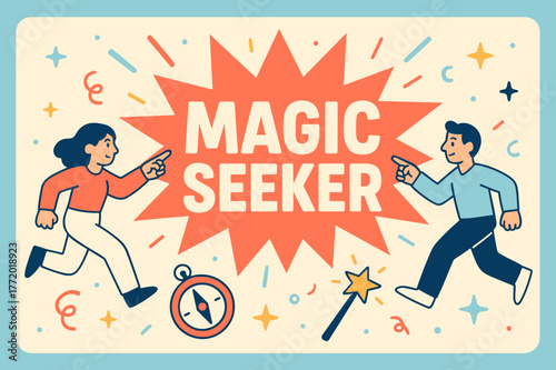 Magic Seeker Adventure. Magic seeker banner, flat vector illustration, bold oversized text inside splash explosion, cartoon characters running and pointing,