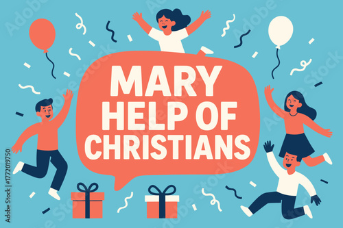 Joyful Celebration Banner. Mary Help of Christians banner, flat vector illustration, bold oversized text inside rounded blob, cartoon characters jumping and