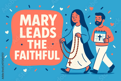 Faithful Journey Banner. Mary Leads the Faithful banner, flat vector illustration, bold oversized text inside rounded blob, cartoon characters walking and