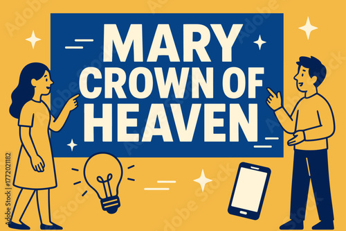 Heavenly Banner Art. Mary Crown of Heaven banner, flat vector illustration, bold oversized text inside rectangular frame banner, cartoon characters standing