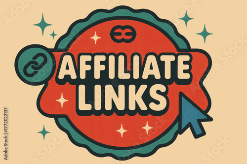 Retro Affiliate Poster. Affiliate Links ? Retro Poster; lettering: bold rounded; composition: ribboned seal with side icons; effects: halftone rim + gentle