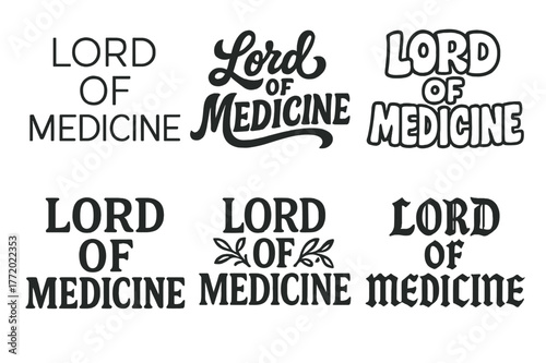 Lettering Styles Variety. Lord of Medicine. Set lettering. harmonious lettering variations of the same emblematic concept (Modern minimal monoline lettering,