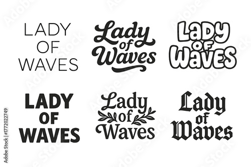 Diverse Lettering Styles. Lady of Waves. Set lettering. harmonious lettering variations of the same emblematic concept (Modern minimal monoline lettering, Bold