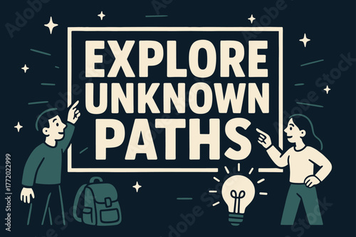 Explore Unknown Paths. Explore Unknown Paths banner, flat vector illustration, bold oversized text inside rectangular frame banner, cartoon characters standing