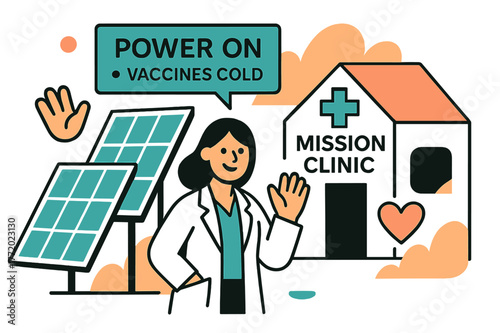Solar Clinic Power-Up. Solar-Powered Mission Clinic. Panels tilt beside a small clinic with a cross sign; a screen shows ?Power On ? Vaccines Cold.? A grateful