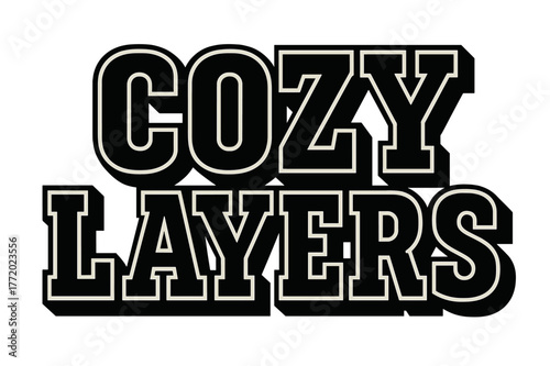 Cozy Geometric Typography. . Cozy Layers ? Bold Block Lettering: massive geometric caps with chunky slab serifs, heavy outer outline and deep flat drop shadow;