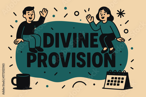 Divine Provision Banner. Divine Provision banner, flat vector illustration, bold oversized text inside rounded blob banner, cartoon characters sitting and