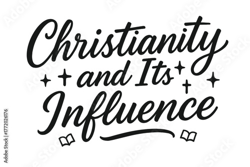 Flowing Script Design. Script Hand-Lettering ? "Christianity and Its Influence" in flowing brush script, semi-cursive with fluid strokes, slight upward tilt to