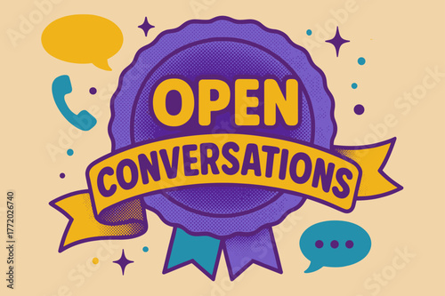 Open Conversations Poster. Open Conversations ? Retro Poster; lettering: bold rounded; composition: ribboned seal with side icons; effects: halftone rim +
