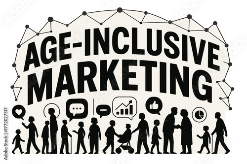 Age-Inclusive Design. Decorative Display Lettering ? "Age-Inclusive Marketing" with silhouette letters containing tiny figures of different ages, speech