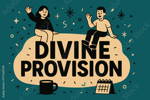 Divine Provision Banner. Divine Provision banner, flat vector illustration, bold oversized text inside rounded blob banner, cartoon characters sitting and
