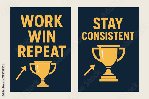 Work Win Repeat. Work win repeat. Two vertical A6 banners with safe margins, centered composition, no elements touching edges, bold, navy and gold, objects
