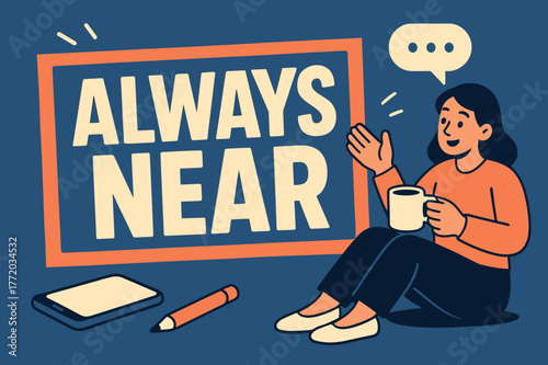 Always Near Banner. Always Near banner, flat vector illustration, bold oversized text inside rectangular frame banner, cartoon characters sitting and holding a