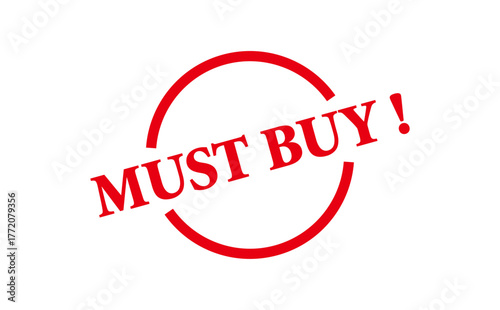 MUST BUY ! - MUST BUY ! words written on Red Rubber Stamp 
