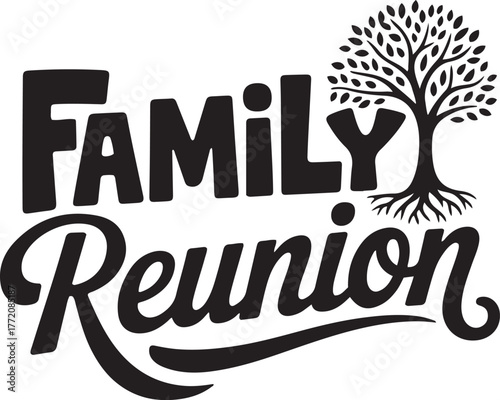 Heartwarming family reunion typography with a stylized tree symbolizing heritage and connection isolated on transparent background