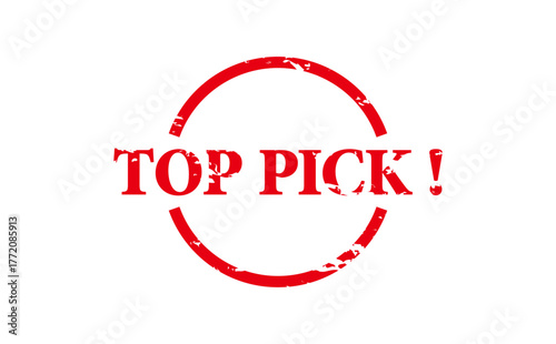 TOP PICK ! - TOP PICK ! words written on Red Rubber Stamp 
